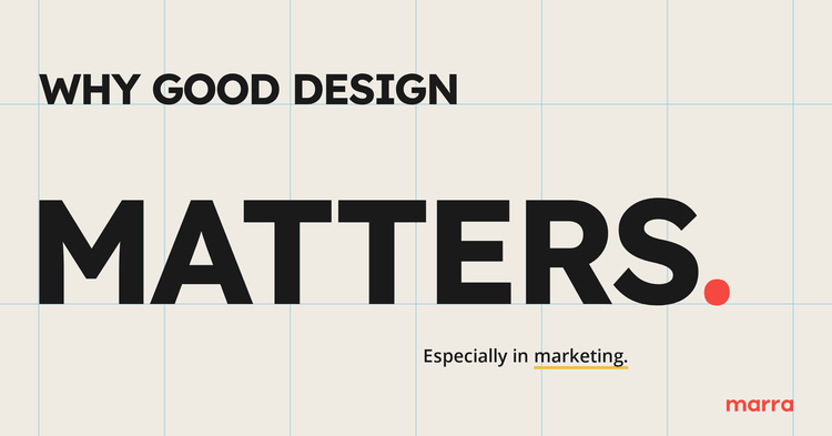 Good Design Doesn’t Just Look Better. It Performs Better.